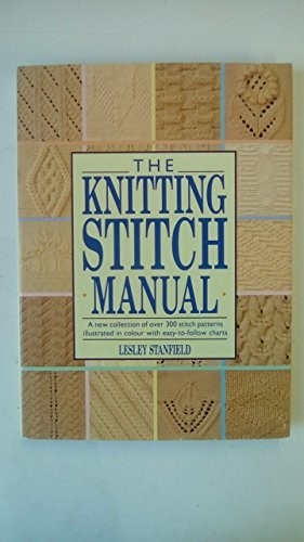 The knitting stitch manual - knitting, by