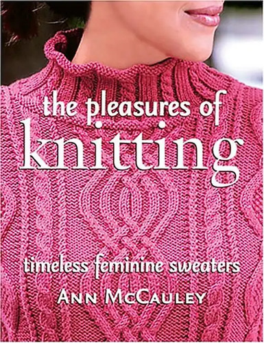 The pleasures knitting - pleasures, of