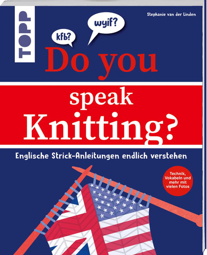 You speak knitting - do, |
