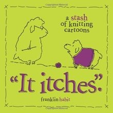 Itches stash of knitting - itches:,