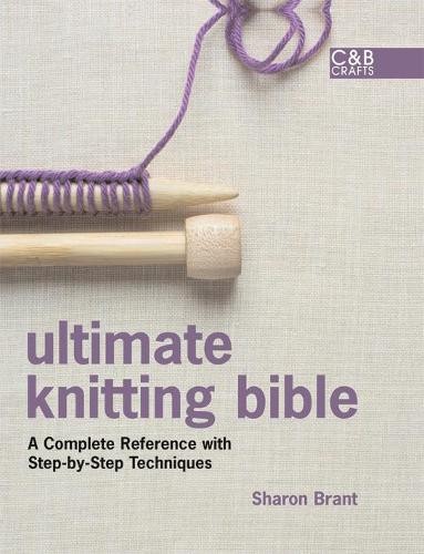 Ultimate knitting bible a - ultimate, bible: